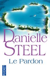 Le pardon - Danielle Steel