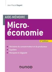Aide-memoire - microeconomie (2e édition)  - Jean-Pascal Gayant 