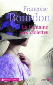 La fontaine aux violettes  - Françoise Bourdon 