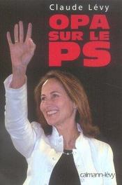OPA sur le PS - Intérieur - Format classique