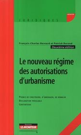 Régime autorisations urbanisme  - Bernard F-C. - Bernard Durand 