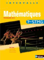 INTERVALLE ; mathématiques ; terminale STMG ; programme 2013  - Muriel Dorembus - Dianoux Jean-Luc 