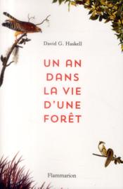 Un an dans la vie d'une forêt  - David George Haskell 