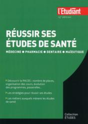 Vente  Réussir ses études de santé (15e édition)  - Ludivine Coste 