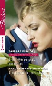 Vente  Un mystérieux inconnu ; un coeur à prendre  - Dunlop-B+Thompson-N - Barbara Dunlop - Nancy Robards Thompson 