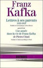 Lettres à ses parents ; 1922-1924 ; une année dans la vie de Franz Kafka - Couverture - Format classique