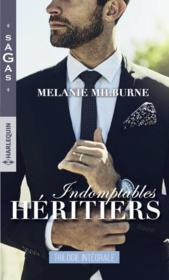 Vente  Indomptables héritiers ; trilogie intégrale  - Melanie Milburne 