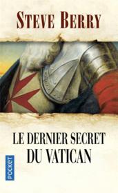 Le dernier secret du Vatican  - Steve Berry 