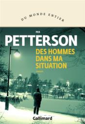 Des hommes dans ma situation  - Per Petterson 
