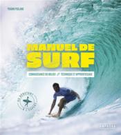 Manuel de surf : connaissance du milieu, technique et apprentissage - Couverture - Format classique
