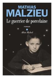 Vente  Le guerrier de porcelaine  - Mathias Malzieu 
