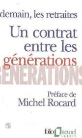 Un contrat entre les générations ; demain, les retraites - Couverture - Format classique