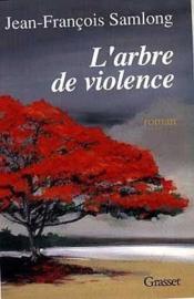 L'arbre de violence - Couverture - Format classique