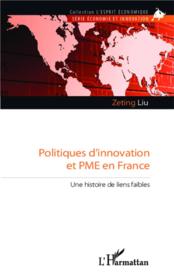 Politiques d'innovation et PME en France ; une histoire de liens faibles  - Zeting Liu 