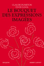 Le bouquet des expressions imagées - Couverture - Format classique