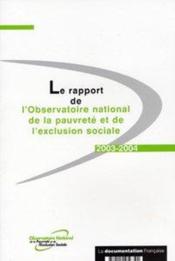 Le rapport de l'observatoire national de la pauvrete et de l'exclusion sociale (édition 2003/2004) - Couverture - Format classique