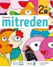 Mitreden ; allemand ; 2de ; livre de l'élève (édition 2019)  - Coste Emmanuelle 