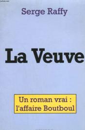 La veuve ; un roman vrai : l'affaire Boutboul - Couverture - Format classique