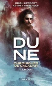 Dune - chroniques de Caladan t.1 : le duc  