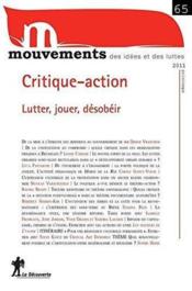 REVUE MOUVEMENTS n.65 ; critique-action  - Revue Mouvements 