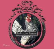 Poules et coqs d'apparat ; gallinacés de concours  - Jean-Claude Periquet - Glass Ira - Tamara Staples 