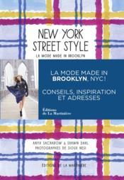 New York street style ; la mode made in Brooklyn  - Dahl/Nesi/Sacharow 