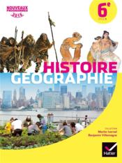Histoire-géographie ; 6ème ; manuel de l'élève (édition 2016)  - Sophie Gaudelette - Corinne Chastrusse - Antoine Frémont - Benjamin Villemagne - Martin Ivernel 