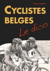 Cyclistes belges ; le dico - Couverture - Format classique