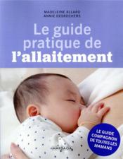 Le guide pratique de l'allaitement - Couverture - Format classique