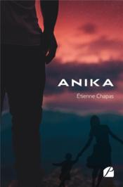 Anika  - Etienne Chapas 