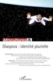 Revue africultures N.72 ; diaspora : identité plurielle  - Revue Africultures 