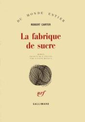 La fabrique de sucre - Couverture - Format classique