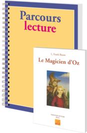 PARCOURS LECTURE ; le magicien d'Oz, de L. Franck Baum ; CM1 - Couverture - Format classique