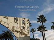 Fenêtre sur Cannes  - Frédéric Bellay 