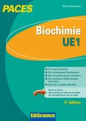 Biochimie ; UE1 ; PACES ; cours, exercices, annales et QCM corrigés (3e édition) - Couverture - Format classique
