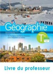 Géographie ; terminale ; livre du professeur (édition 2020)  - Collectif 