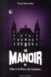 Le manoir - saison 1 T.2 ; Cléa et la porte des fantômes - Couverture - Format classique