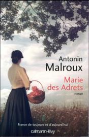 Marie des Adrets  - Antonin Malroux 