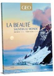 La beauté sauvera le monde  - Éric Meyer - Thierry Suzan 