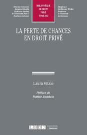 la perte de chances en droit privé  - L. Vitale - Laura Vitale 