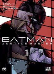 Batman - justice buster t.1  