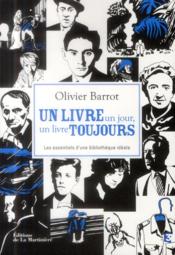 Un livre un jour, un livre toujours ; les 200 incontournables d'une bibliothèque idéale - Couverture - Format classique