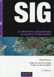 Sig ; la dimension géographique du système d'information (2e édition)  - Henri Pornon 