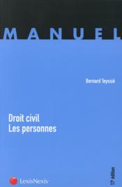 Droit civil ; les personnes (17e édition) - Couverture - Format classique