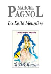 La belle meunière 175 romans  - Marcel Pagnol 