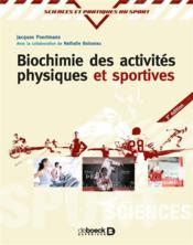 Biochimie des activités physiques et sportives (3e édition) - Couverture - Format classique