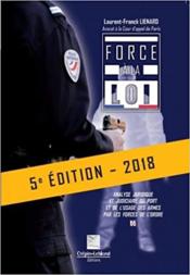 Force a la loi 5e edition  - Laurent-F. Lienard 
