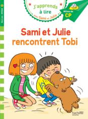 J'apprends à lire avec Sami et Julie : Sami et Julie rencontrent Tobi - Couverture - Format classique