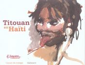 Titouan en haiti  - Lamazou - Titouan Lamazou 