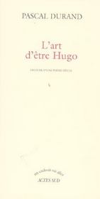 Art d'etre hugo (l') - lecture d'une poesie siecle - Intérieur - Format classique